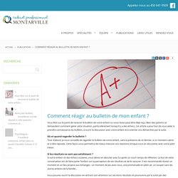 Comment réagir au bulletin de mon enfant ? - Cabinet professionnel Montarville