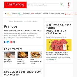 Pratique - Conseils pratiques en cuisine