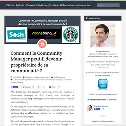 Comment le Community Manager peut-il devenir propriétaire de sa communauté
