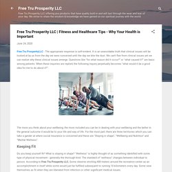 Fitness and Healthcare Tips - Why Your Health is Important