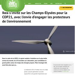 Ikea s'invite sur les Champs-Elysées pour la COP21, avec l'envie d'engager les protecteurs de l'environnement