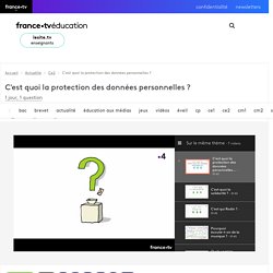 C'est quoi la protection des données personnelles ?