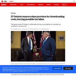 27 Ontario mayors slam province for downloading costs, forcing possible tax hikes