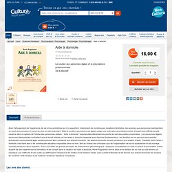 Aide à domicile - Psychologie - Psychotérapie - Psychanalyse - Psychologie - Livre Sciences - Histoire