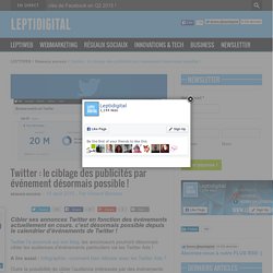Twitter : le ciblage des publicités par événement désormais possible !
