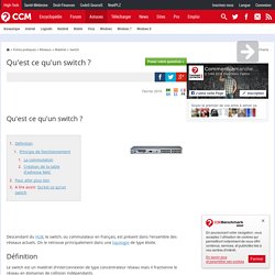 Qu'est ce qu'un switch ?