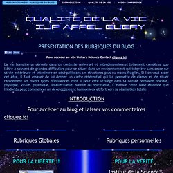 Qualite de la Vie: PRESENTATION DES RUBRIQUES DU BLOG