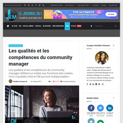Les qualités et les compétences du community manager