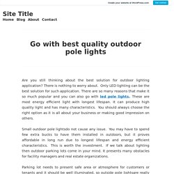 Go with best quality outdoor pole lights