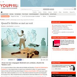 Quand le théâtre se met au vert