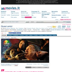 Quasi amici (2011) - MYmovies.it