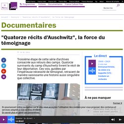 "Quatorze récits d'Auschwitz", la force du témoignage