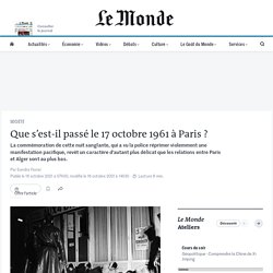 Que s’est-il passé le 17 octobre 1961 à Paris ?