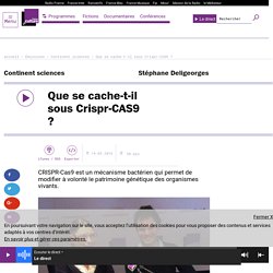 Que se cache-t-il sous Crispr-CAS9 ?