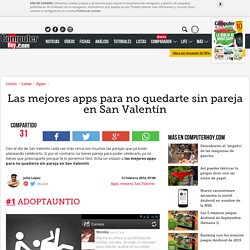 Las mejores apps para no quedarte sin pareja en San Valentín - ComputerHoy.com