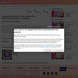 Quelle est la version la plus connue du « Petit Chaperon rouge » ? (26 juin)