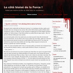 Quelle violence ! Un déséquilibre dans la force