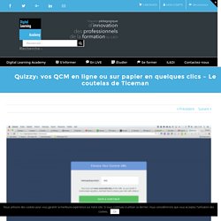 Quizzy: vos QCM en ligne ou sur papier en quelques clics – Le coutelas de Ticeman