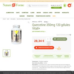 Quercetine 350mg 120 gélules Vitall+ - Achat VIT'ALL +