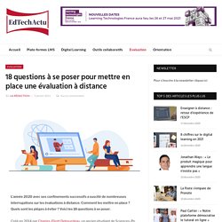18 questions à se poser pour mettre en place une évaluation à distance