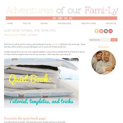 Adventures of our Fami-Ly: Quiet Book Tutorial and Templates