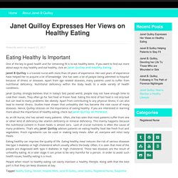 Janet Quilloy Expresses Her Views on Healthy Eating