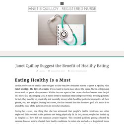 Janet Quilloy Suggest the Benefit of Healthy Eating