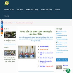 Rượu bầu đá Bình Định chính gốc - DỊCH VỤ XỨ NẪU