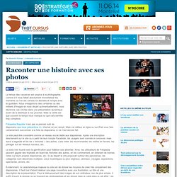 Raconter une histoire avec ses photos