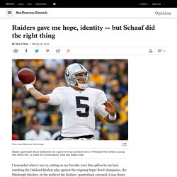 Raiders gave me hope, identity — but Schaaf did the right thing