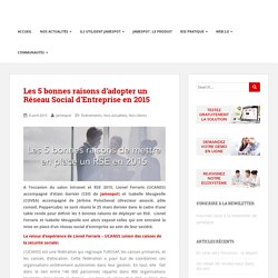 Les 5 bonnes raisons d’adopter un Réseau Social d’Entreprise en 2015