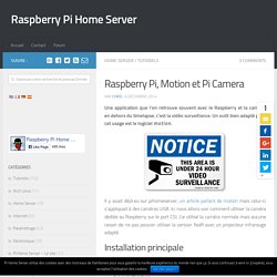 Raspberry Pi, Motion et Pi Camera