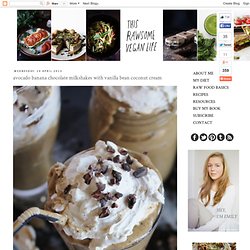 avocado banana chocolate milkshakes with vanilla bean coconut cream
