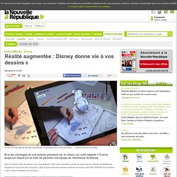 Réalité augmentée : Disney donne vie à vos dessins - 06/10/2015