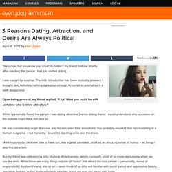 3 Reasons Dating, Attraction, and Desire Are Always Political