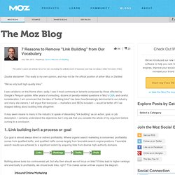 7 Reasons to Remove "Link Building" from Our Vocabulary