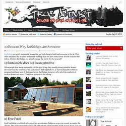10 Reasons Why EarthShips Are Awesome