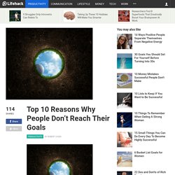 Top 10 Reasons Why People Don't Reach Their Goals