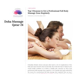 Top 3 Reasons to Get a Professional Full Body Massage Done Regularly