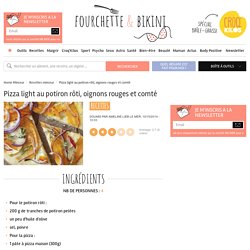 Recette de Pizza light au potiron rôti, oignons rouges et comté
