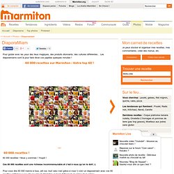 60 000 recettes Marmiton : Les 60 recettes préférées des internautes - 60 000 recettes Marmiton : Les 60 recettes préférées des internautes
