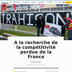 A la recherche de la compétitivité perdue de la France