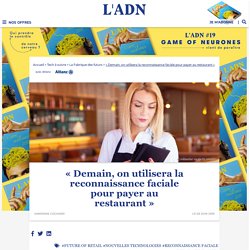 Retail : la reconnaissance faciale comme solution de paiement