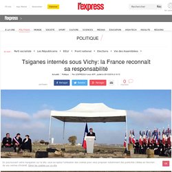Tsiganes internés sous Vichy: la France reconnaît sa responsabilité