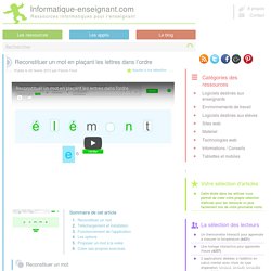 Reconstituer un mot en plaçant les lettres dans l'ordre