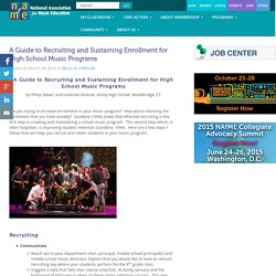 A Guide to Recruiting and Sustaining Enrollment for High School Music Programs