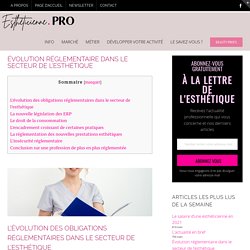 Évolution réglementaire dans le secteur de l'esthétique - Estheticienne.pro