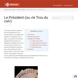 Règles du Président ou « le Trou du cul » - Fête du Jeu