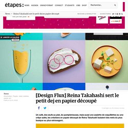 Reina Takahashi sert le petit dej en papier découpé