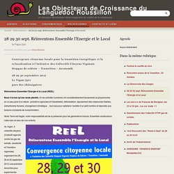 28 29 30 sept. Réinventons Ensemble l'Energie et le Local - Les Objecteurs de Croissance du Languedoc Roussillon